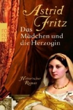 Das Mädchen und die Herzogin