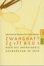 Zwanghaft zerstreut