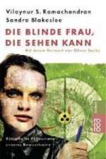 Die blinde Frau, die sehen kann