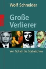 Große Verlierer