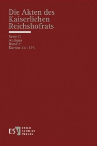 Die Akten des Kaiserlichen Reichshofrats (RHR). Bd.2