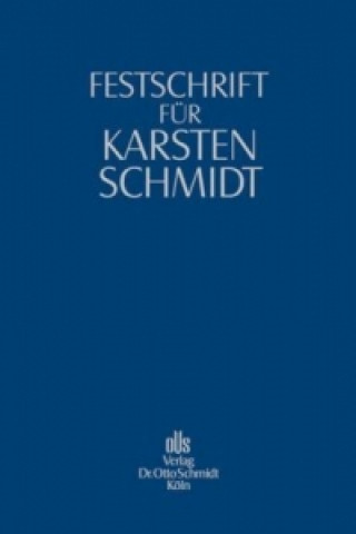 Festschrift für Karsten Schmidt