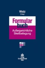 Formularbuch außergerichtlicher Streitbeilegung, m. CD-ROM