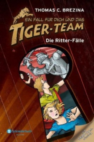 Ein Fall für dich und das Tiger-Team - Die Ritter-Fälle