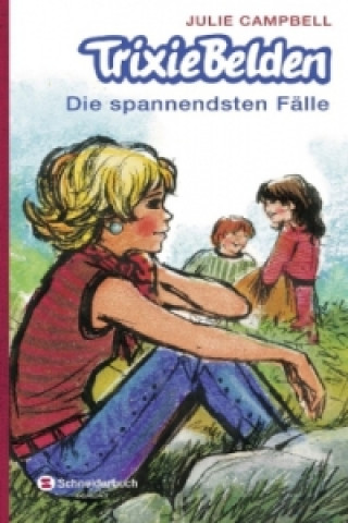 Trixie Belden - Die spannendsten Fälle