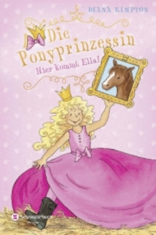 Pony-Prinzessin - Hier kommt Ella!