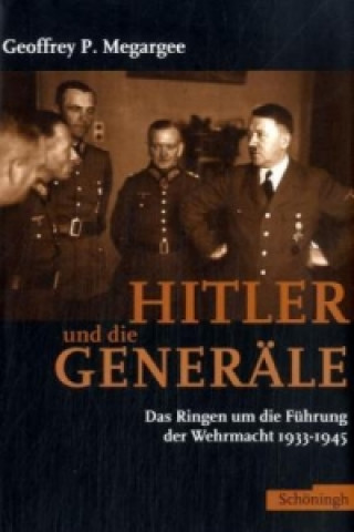 Hitler und die Generäle