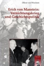 Erich von Manstein: Vernichtungskrieg und Geschichtspolitik