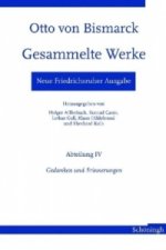 Neue Friedrichsruher Ausgabe. Otto von Bismarck - Gesammelte Werke