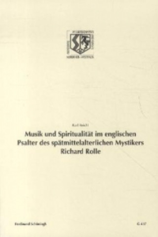 Musik und Spiritualität im englischen Psalter des spätmittelalterlichen Mystikers Richard Rolle