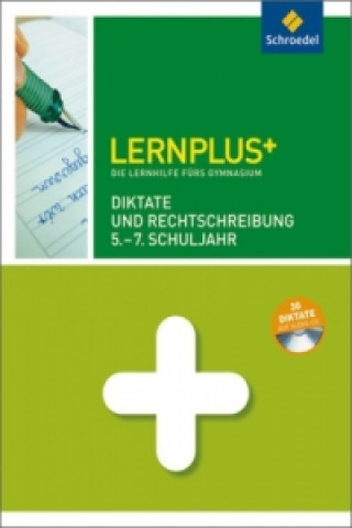 Diktate und Rechtschreiben 5.- 7. Schuljahr, m. Audio-CD