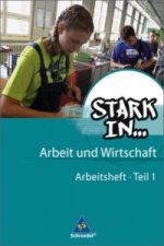 Stark in ... Arbeit und Wirtschaft - Ausgabe 2012. Tl.1