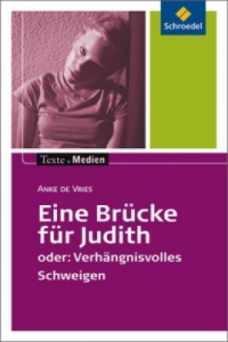 Eine Brücke für Judith, Textausgabe mit Materialien