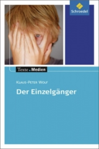 Der Einzelgänger, Textausgabe mit Materialien