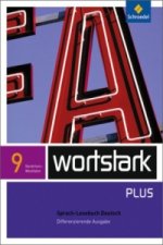 wortstark Plus / wortstark Plus - Differenzierende Ausgabe für Nordrhein-Westfalen 2009