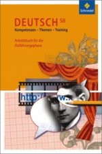 Kompetenzen - Themen - Training / Kompetenzen - Themen - Training: Arbeitsbuch für den Deutschunterricht in der SII