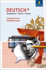 Kompetenzen - Themen - Training / Kompetenzen - Themen - Training: Arbeitsbuch für den Deutschunterricht in der SII