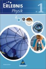 Erlebnis Physik - Ausgabe 2007 für Realschulen in Niedersachsen