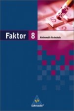 Faktor / Faktor - Mathematik für Realschulen in Niedersachsen, Bremen, Hamburg und Schleswig-Holstein - Ausgabe 2005