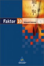 Faktor - Mathematik für Realschulen in Niedersachsen, Bremen, Hamburg und Schleswig-Holstein - Ausgabe 2005