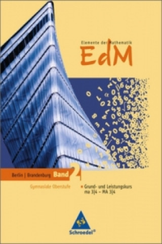 Elemente der Mathematik SII - Ausgabe 2010 für Berlin und Brandenburg