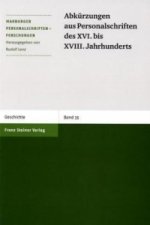 Abkürzungen aus Personalschriften des XVI. bis XVIII. Jahrhunderts