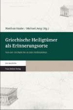 Griechische Heiligtümer als Erinnerungsorte