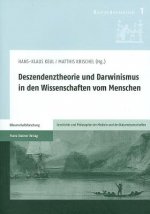 Deszendenztheorie und Darwinismus in den Wissenschaften vom Menschen