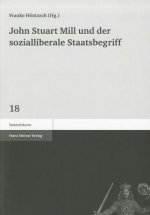 John Stuart Mill und der sozialliberale Staatsbegriff