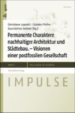 Permanente Charaktere nachhaltiger Architektur und Städtebau