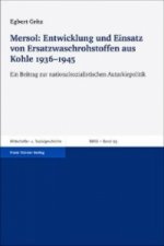 Mersol: Entwicklung und Einsatz von Ersatzwaschrohstoffen aus Kohle 1936-1945
