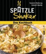 Spätzle-Shaker Das Kochbuch