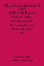 Sibylle Lewitscharoff trifft Wilhelm Raabe