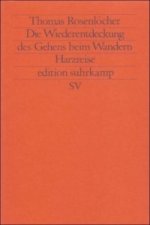 Die Wiederentdeckung des Gehens beim Wandern