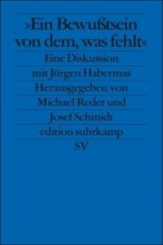 »Ein Bewußtsein von dem, was fehlt«