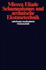 Schamanismus und archaische Ekstasetechnik