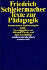 Texte zur Pädagogik. Kommentierte Studienausgabe in zwei Bänden. Tl.1