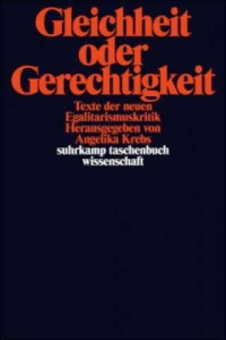 Gleichheit oder Gerechtigkeit.