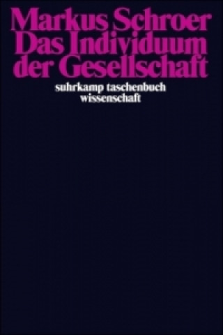 Das Individuum der Gesellschaft