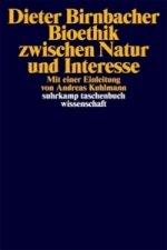 Bioethik zwischen Natur und Interesse
