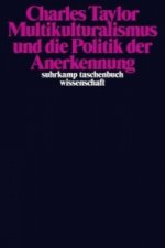 Multikulturalismus und die Politik der Anerkennung