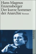 Der kurze Sommer der Anarchie