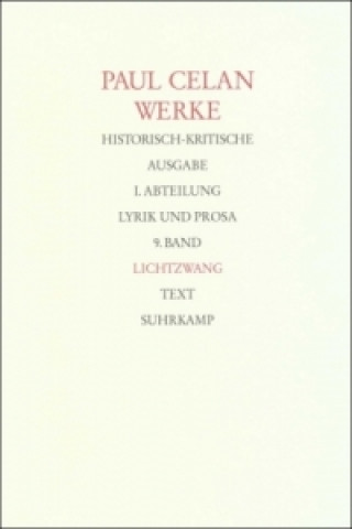 Werke. Historisch-kritische Ausgabe. I. Abteilung: Lyrik und Prosa, 2 Teile