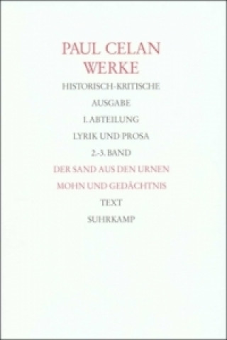 Der Sand aus den Urnen; Mohn und Gedächtnis, 2 Tle.