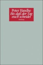 Bis daß der Tag euch scheidet