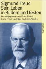 Sigmund Freud, Sein Leben in Bildern und Texten