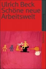 Schöne neue Arbeitswelt