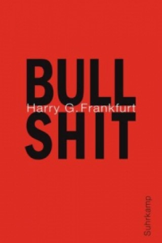 Bullshit (Harry G. Frankfurt,Michael Bischoff)(Carte broșată)