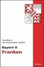 Handbuch der historischen Stätten Deutschlands / Bayern II. Bd.2