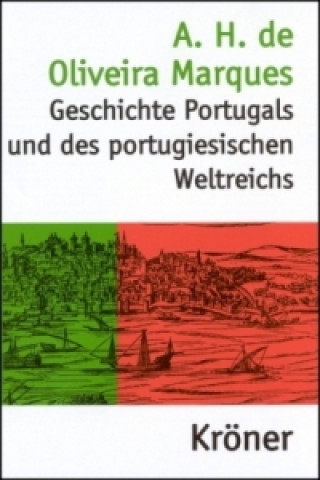 Geschichte Portugals und des portugiesischen Weltreichs